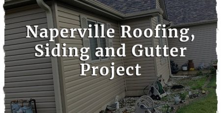 Naperville Roofing, Siding and Gutter Project