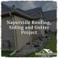 Naperville Roofing, Siding and Gutter Project